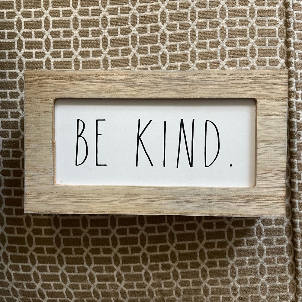 Rae Dunn BE KIND sign